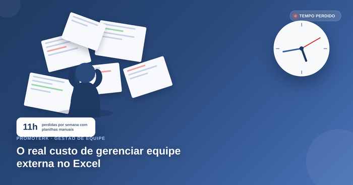 Planilha vs. sistema: o real custo de gerenciar equipe externa no Excel
